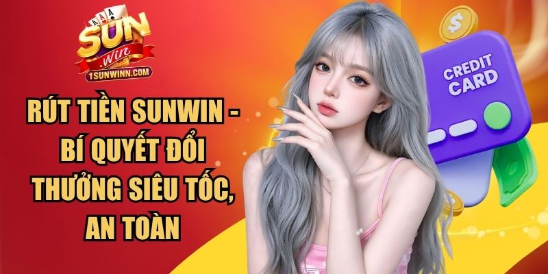 Rút Tiền SUNWIN