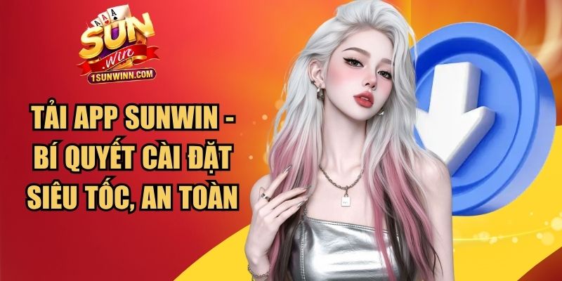 Tải App SUNWIN