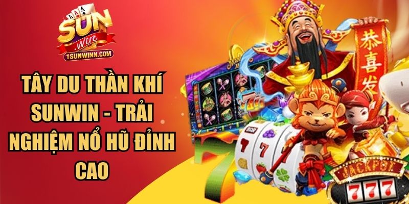 Tây Du Thần Khí SUNWIN